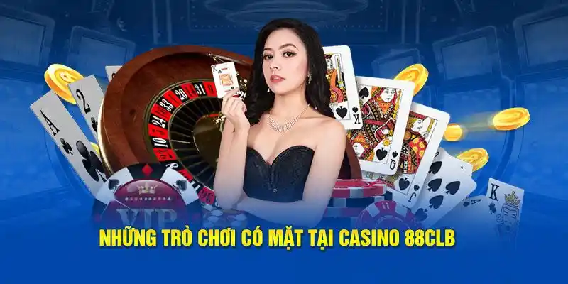 3 siêu phẩm đổi thưởng casino hấp dẫn tại 88CLB