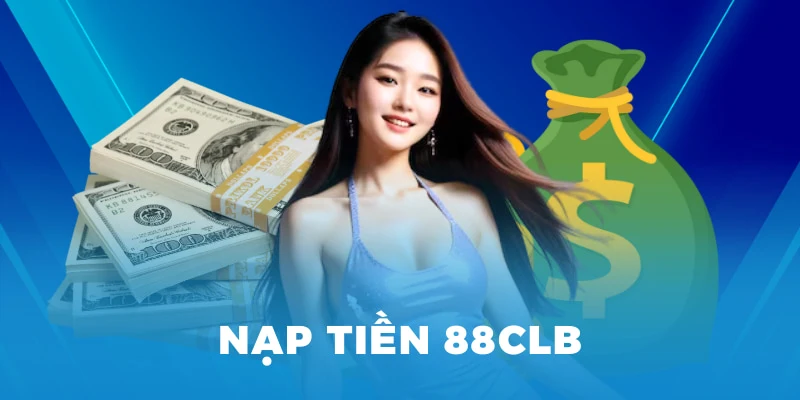 nạp tiền 88clb